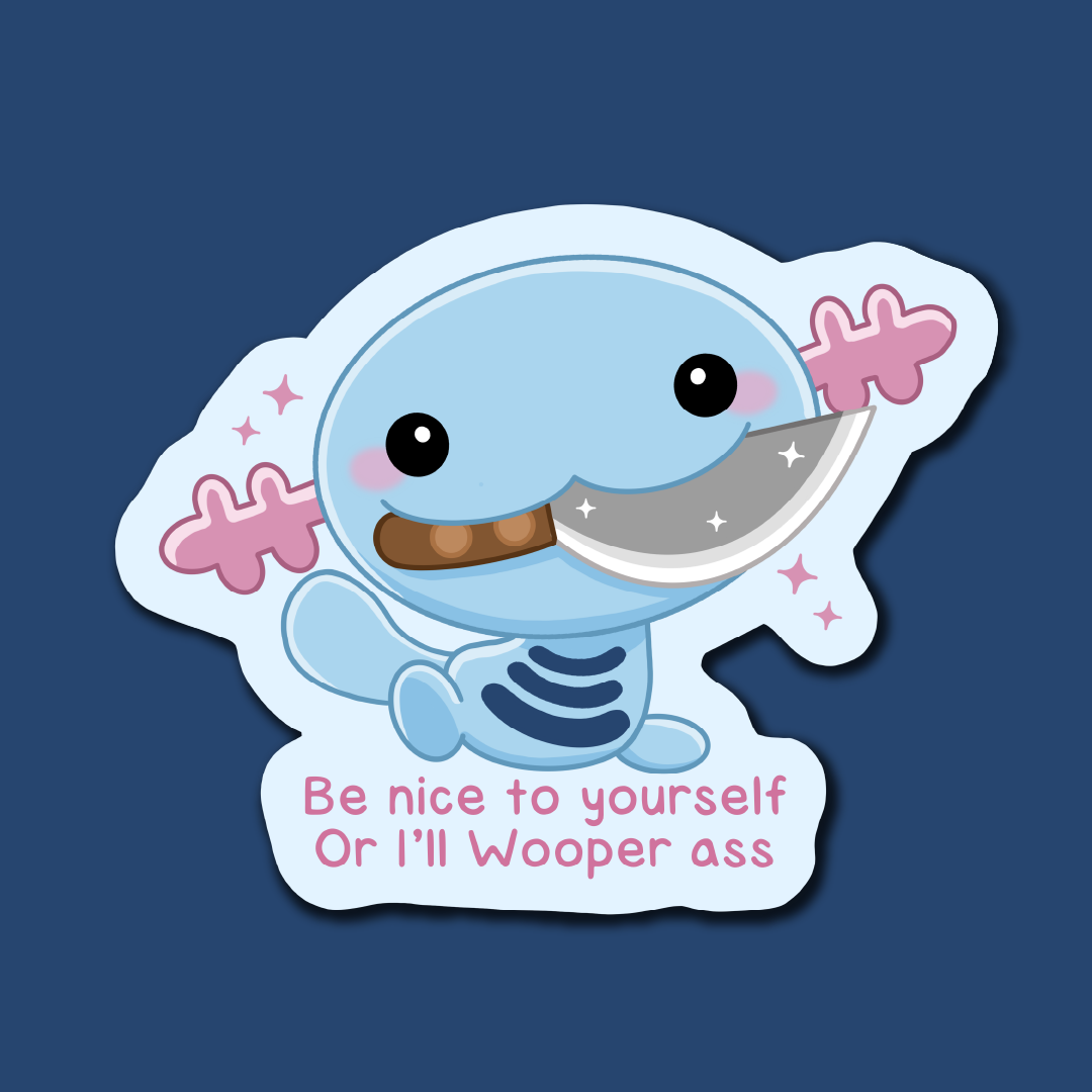 Be Kind or I'll Wooper Ass Sticker - Image 3