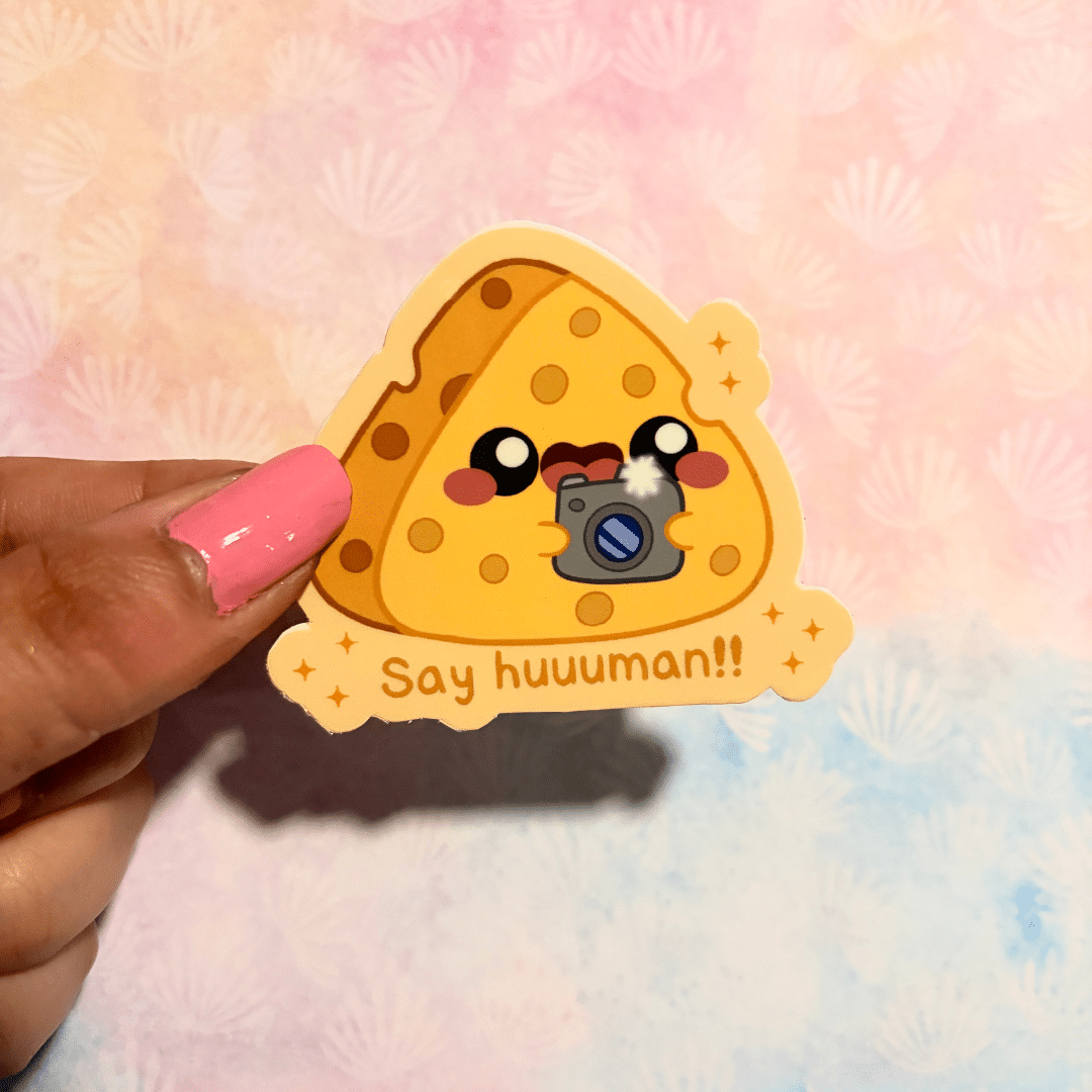 Say Human.. Cheese Sticker
